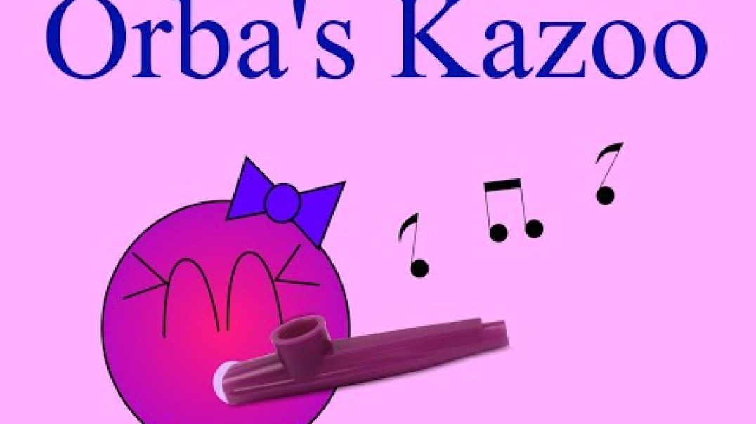 ⁣Orba's Kazoo