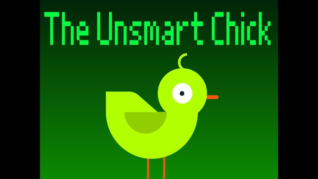 The Unsmart Chick