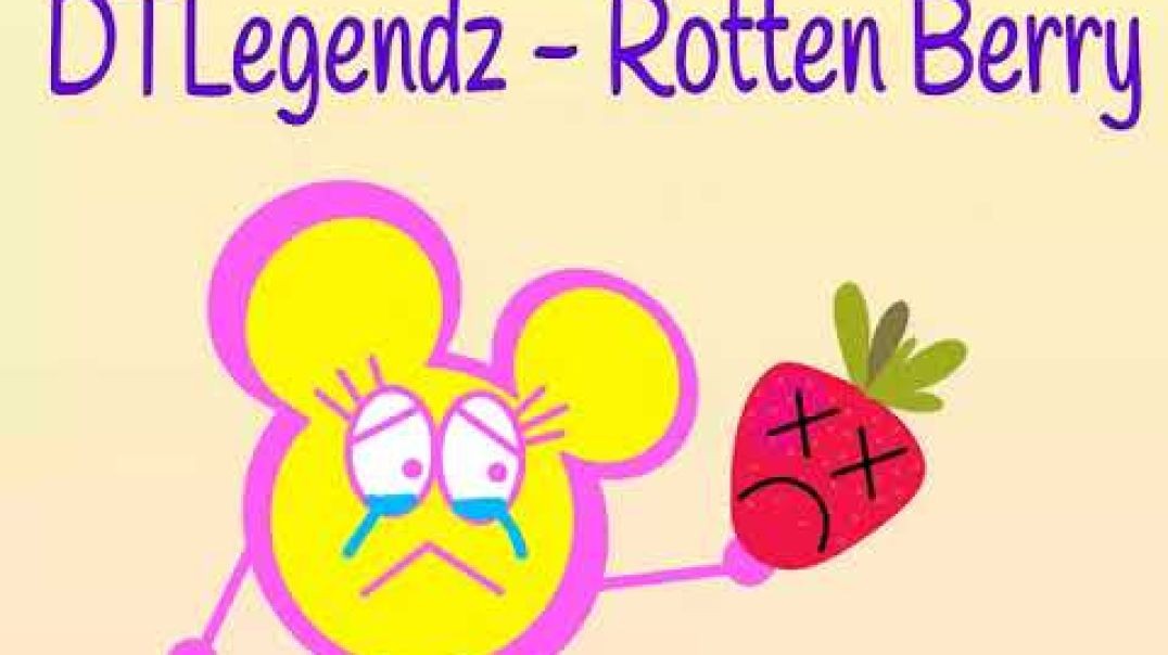 DTLegendz - Rotten Berry (Original Song)