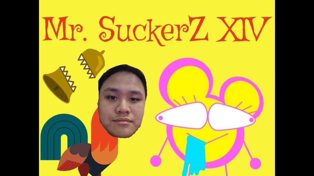 Mr. SuckerZ XIV