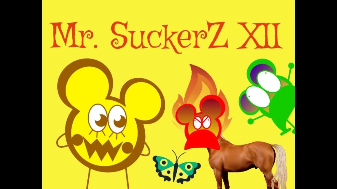 Mr. SuckerZ XII
