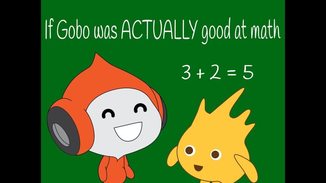 ⁣If Gobo was ACTUALLY good at math